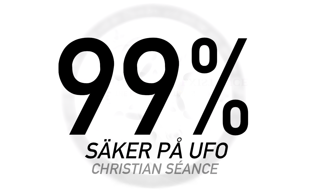 99% säker på UFO — Christian Séance